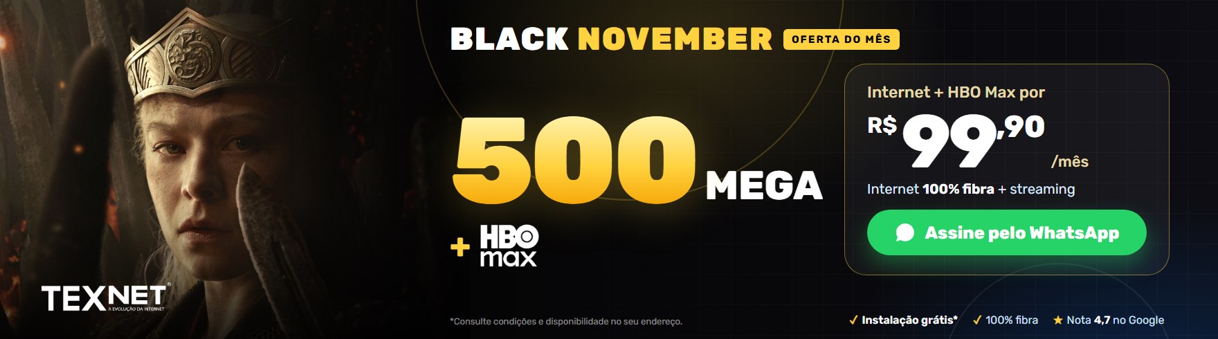 Black November: 500 Mega + HBO Max por R$ 99,90 por mês